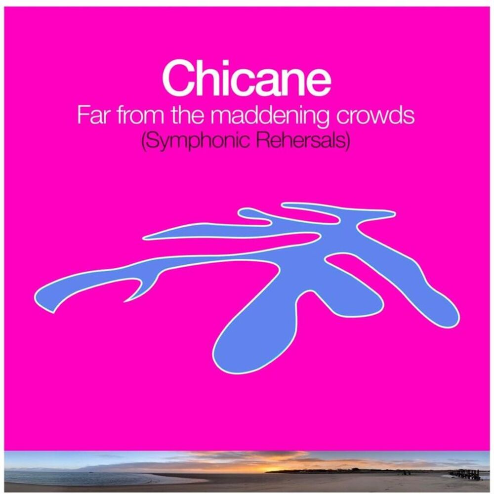Chicane - Far From The Maddening Crowds (Symphonic Rehearsals)  LP LP